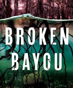 Broken Bayou Jennifer Moorhead