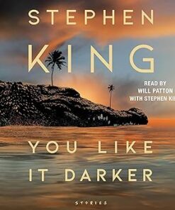 You Like It Darker: Stories - Stephen King